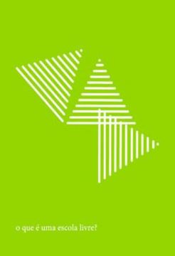 Imagem de O QUE E UMA ESCOLA LIVRE?
