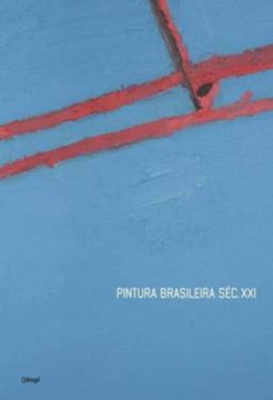 Imagem de PINTURA BRASILEIRA SEC. XXI