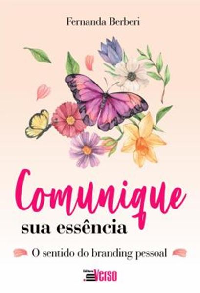 Picture of COMUNIQUE SUA ESSENCIA - O SENTIDO DO BRANDING PESSOAL