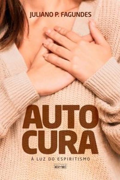 Picture of AUTOCURA - A LUZ DO ESPIRITISMO