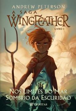 Imagem de A SAGA WINGFEATHER - NOS LIMITES DO MAR SOMBRIO DA ESCURIDAO