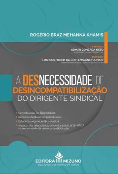 Picture of A (DES) NECESSIDADE DE DESINCOMPATIBILIZAÇÃO DO DIRIGENTE SINDICAL