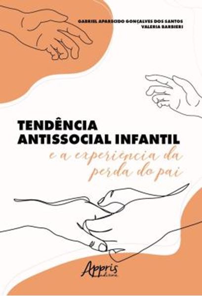Picture of TENDENCIA ANTISSOCIAL INFANTIL E A EXPERIENCIA DA PERDA DO PAI