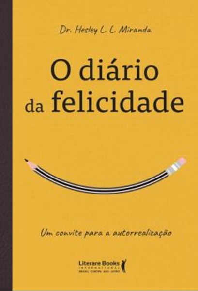 Picture of O DIARIO DA FELICIDADE - UM CONVITE PARA A AUTORREALIZACAO