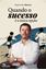 Imagem de QUANDO O SUCESSO E A UNICA OPCAO