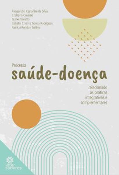 Picture of PROCESSO SAUDE-DOENCA RELACIONADO AS PRATICAS INTEGRATIVAS E COMPLEMENTARES
