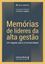 Imagem de MEMORIAS DE LIDERES DA ALTA GESTAO