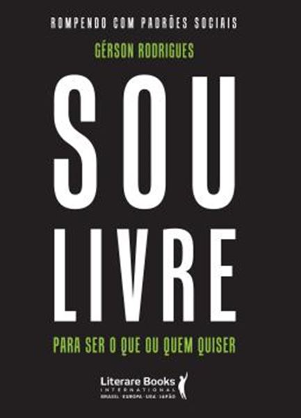 Picture of SOU LIVRE PARA SER O QUE OU QUEM QUISER