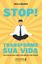 Imagem de STOP! TRANSFORME SUA VIDA