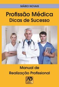 Imagem de PROFISSAO MEDICA - DICAS DE SUCESSO