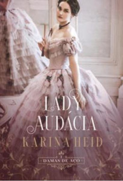 Picture of LADY AUDACIA - VOLUME 1 - DAMAS DE ACO - LIVRO 1