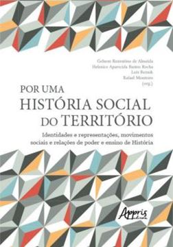 Imagem de POR UMA HISTORIA SOCIAL DO TERRITORIO