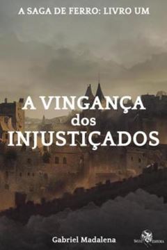 Imagem de A VINGANCA DOS INJUSTICADOS
