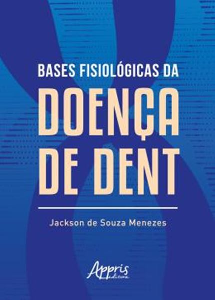 Picture of BASES FISIOLOGICAS DA DOENCA DE DENT