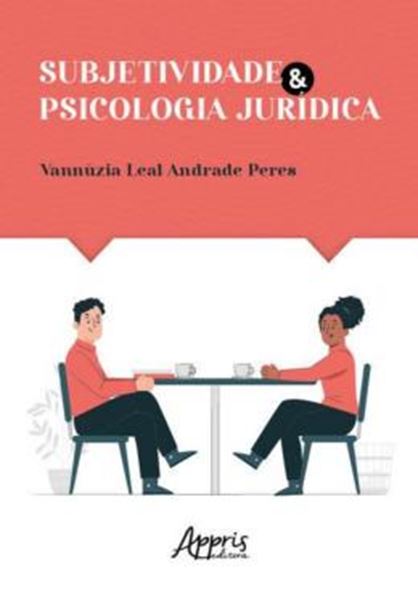 Picture of SUBJETIVIDADE E PSICOLOGIA JURIDICA