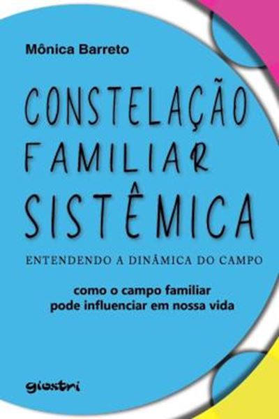 Picture of CONSTELACAO FAMILIAR SISTEMICA - ENTENDENDO A DINAMICA DO CAMPO