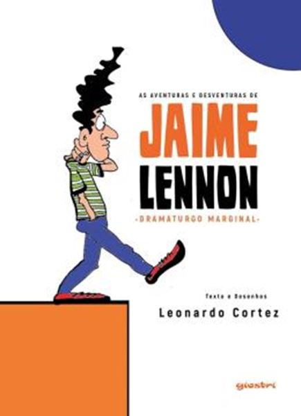 Picture of AS AVENTURAS E DESVENTURAS DE JAIME LENNON - DRAMATURGO MARGINAL