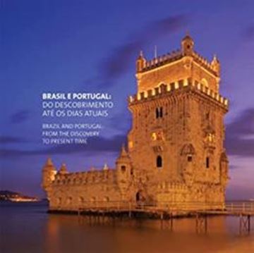 Imagem de BRASIL E PORTUGAL - DO DESCOBRIMENTO ATE OS DIAS ATUAIS
