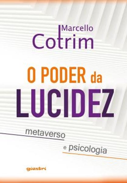 Picture of O PODER DA LUCIDEZ - METAVERSO E PSICOLOGIA