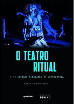 Imagem de O TEATRO RITUAL E OS ESTADOS ALTERADOS DE CONSCIENCIA