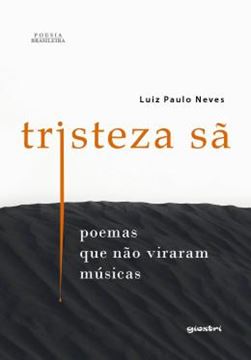 Imagem de TRISTEZA SA – POEMAS QUE NAO VIRARAM MUSICAS