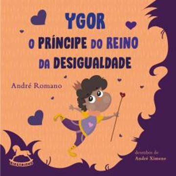 Imagem de YGOR - O PRINCIPE DO REINO DA DESIGUALDADE