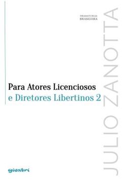 Imagem de PARA ATORES LICENCIOSOS E DIRETORES LIBERTINOS 2 - VOLUME 9