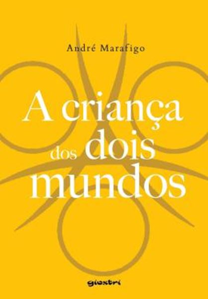 Picture of A CRIANCA DOS DOIS MUNDOS