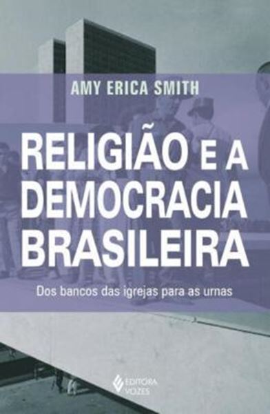 Picture of RELIGIAO E A DEMOCRACIA BRASILEIRA