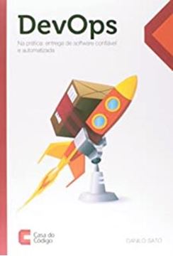 Imagem de DEVOPS NA PRATICA ENTREGA DE SOFTWARE CONFIAVEL E AUTOMATIZADA