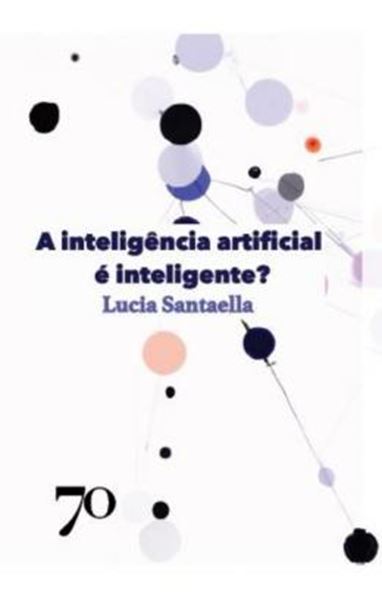 Picture of A INTELIGENCIA ARTIFICIAL E INTELIGENTE?