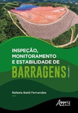 Imagem de INSPECAO, MONITORAMENTO E ESTABILIDADE DE BARRAGENS – VOLUME I