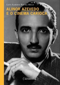 Imagem de ALINOR AZEVEDO E O CINEMA CARIOCA