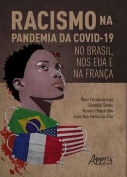 Picture of RACISMO NA PANDEMIA DA COVID-19 NO BRASIL, NOS EUA E NA FRANCA