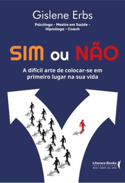 Picture of SIM OU NAO - DIFICIL ARTE DE COLOCAR-SE EM PRIMEIRO LUGAR NA SUA VIDA