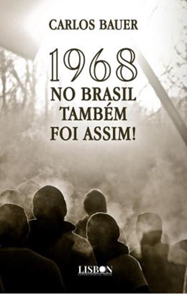 Picture of 1968 NO BRASIL TAMBEM FOI ASSIM!
