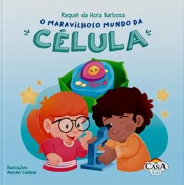Imagem de O MARAVILHOSO MUNDO DA CÉLULA
