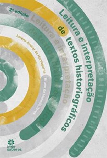 Picture of LEITURA E INTERPRETACAO DE TEXTOS HISTORIOGRAFICOS - 2ª ED.