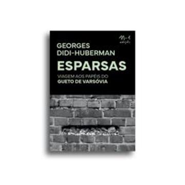 Imagem de ESPARSAS - VIAGEM AOS PAPEIS DO GUETO DE VARSOVIA