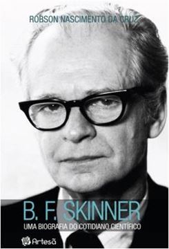 Imagem de B. F. SKINNER - UMA BIOGRAFIA DO COTIDIANO CIENTIFICON - 2ªED