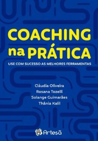 Picture of COACHING NA PRÁTICA - USE COM SUCESSO AS MELHORES FERRAMENTAS