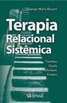 Imagem de TERAPIA RELACIONAL SISTÊMICA - FAMÍLIAS, CASAIS, INDIVÍDUOS, GRUPOS