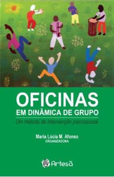 Imagem de OFICINAS EM DINAMICA DE GRUPO - UM METODO DE INTERVENCAO PSICOSSOCIAL - 3ª ED