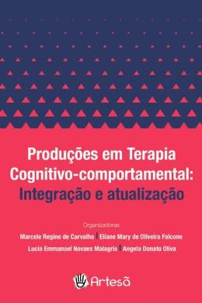 Picture of PRODUCÕES EM TERAPIA COGNITIVO-COMPORTAMENTAL - INTEGRAÇÃO E ATUALIZAÇÃO