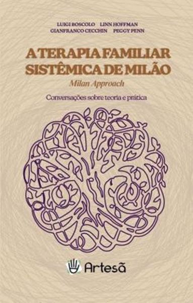 Picture of TERAPIA FAMILIAR SISTÊMICA DE MILÃO - MILAN APPROACH - CONVERSAÇÕES SOBRE TEORIA E PRÁTICA