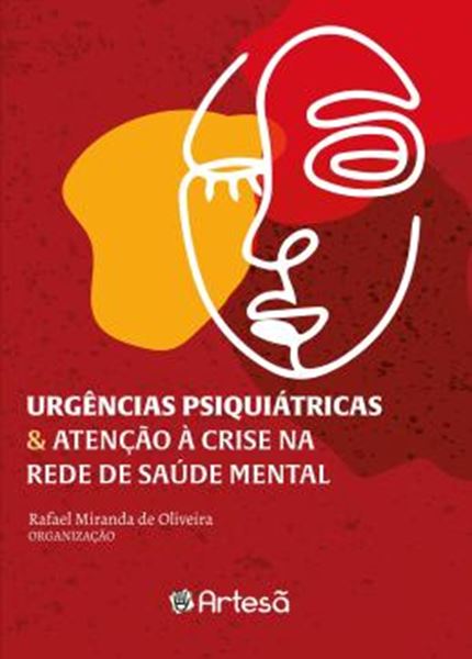 Picture of URGÊNCIAS PSIQUIÁTRICAS & ATENÇÃO À CRISE NA REDE DE SAUDE MENTAL