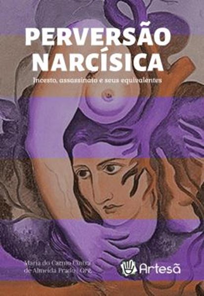 Picture of PERVERSÃO NARCÍSICA: INCESTO, ASSASSINATO E SEUS EQUIVALENTES