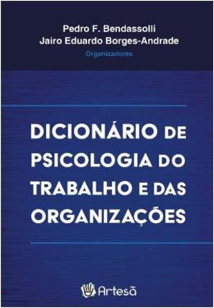 Picture of DICIONÁRIO DE PSICOLOGIA DO TRABALHO E DAS ORGANIZAÇÕES