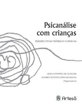 Imagem de PSICANALISE COM CRIANCAS - PERSPECTIVAS TEORICO-CLINICAS - 2ª ED