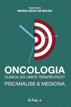 Imagem de ONCOLOGIA CLINICA DO LIMITE TERAPEUTICO? PSICANALISE E MEDICINA